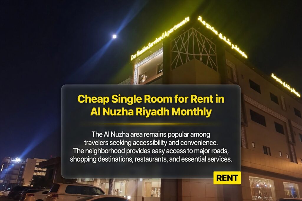 Cheap Single Room for Rent in Al Nuzha Riyadh Monthly